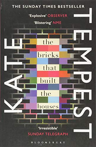 Kate Tempest: Bricks That Built The Houses (Paperback, Ingelesa language, 2017, Bloomsbury Publishing)
