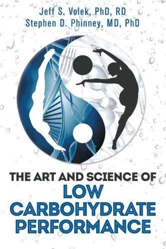 Stephen D. Phinney, Jeff Volek: The Art and Science of Low Carbohydrate Performance (2012)