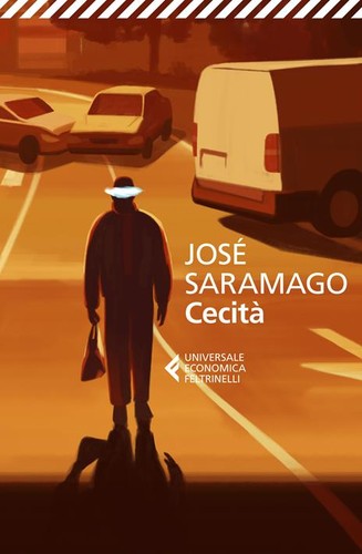 José Saramago, R. Desti, José Saramago: Cecità (Italian language, 2023, Giangiacomo Feltrinelli Editore)
