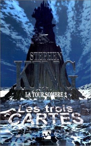 King, Stephen(duplicate): Les trois cartes (French language, 1998)