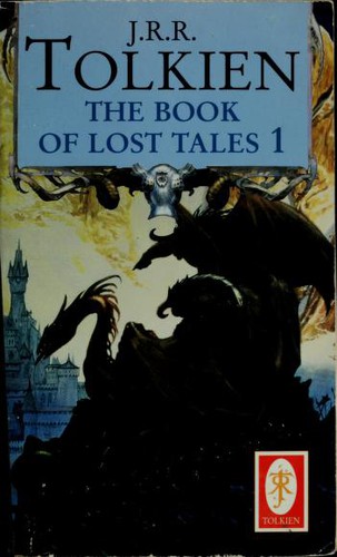 Christopher Tolkien(duplicate), J. R. R. Tolkien: The Book of Lost Tales, Part One (Paperback, 1992, Ballantine Books)