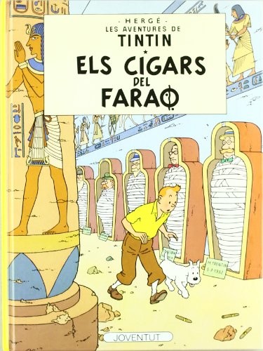 Hergé: Els cigars del faraó (Hardcover, Català language, 2009, Editorial Juventud, S.A.)