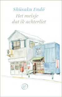 Shūsaku Endō, Maria Smolders: Het meisje dat ik achterliet (EBook, Dutch language, Uitgeverij Van Oorschot)