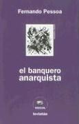 Fernando Pessoa: El banquero anarquista (Spanish language, 2005)