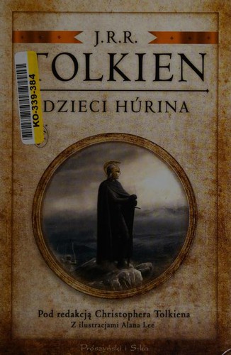 J. R. R. Tolkien: Dzieci Húrina (Polish language, 2018, Prószyński i S- ka)