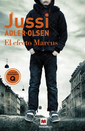 Jussi Adler-Olsen: El efecto Marcus (2015, Maeva)