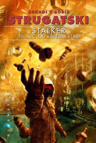 Борис Стругацкий: Stalker (Spanish language, 2015, Gigamesh)