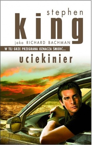 King, Stephen(duplicate): Uciekinier (Polish language, 2010, Wydawnictwo Albatros)