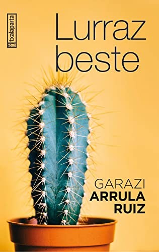 Garazi Arrula Ruiz: Lurraz beste (Paperback, 2023, Txalaparta)