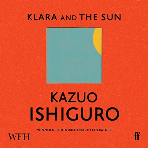 Kazuo Ishiguro, Mauricio Bach, Laura Vives: Klara and the Sun (AudiobookFormat)
