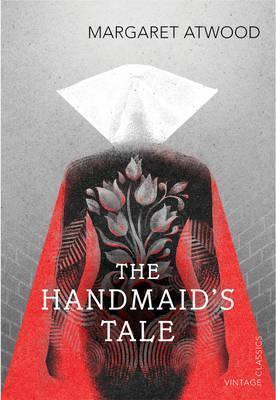 MARGARE ATWOOD, Margaret Atwood: The Handmaid's Tale (2016, VINTAGE)