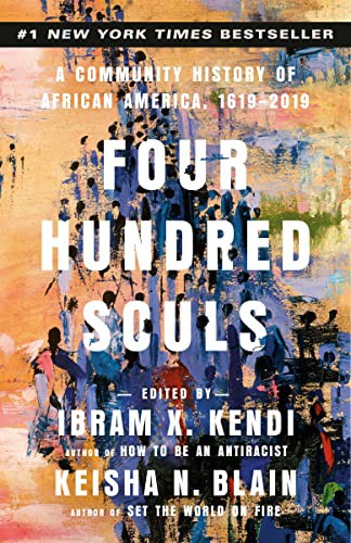 Keisha N. Blain, Ibram X. Kendi: Four Hundred Souls (Paperback, 2022, One World)