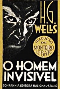 Howie Green, José Aranda Pedrosa, Xavier Salomó Fisa, H. G. Wells, Tomasz Goetel, jaime santana, C. Fritz, Simon Mattacks, W Warren Wagar, Scott Westerfeld, Séamus Ó Coileáin: O Homem Invisível (Portuguese language, 1934, Companhia Editora Nacional)