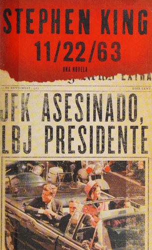 King, Stephen(duplicate): 11/22/63 (Paperback, Spanish language, 2012, Vintage Español)