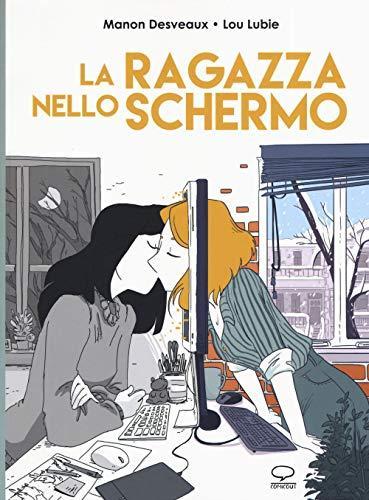 Lou Lubie, Manon Desveaux: La ragazza nello schermo (Italian language)
