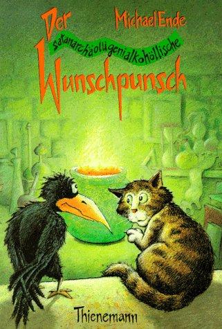 Michael Ende: Der satanarchäolügenialkohöllische Wunschpunsch (Hardcover, German language, 1989, Thienemann)