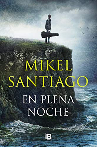 Mikel Santiago: En plena noche (Paperback, Spanish language, 2021, B (Ediciones B))