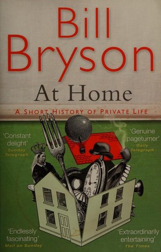 Bill Bryson: At home (Paperback, 2011, Black Swan)