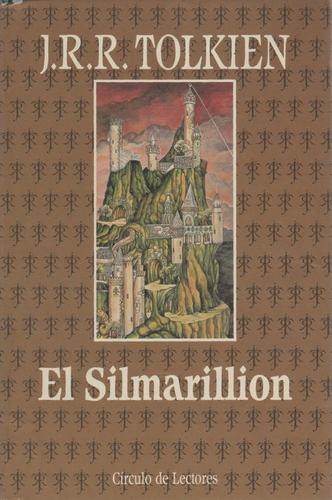 Ted Nasmith, Christopher Tolkien(duplicate), J. R. R. Tolkien: El Silmarillion (Hardcover, Spanish language, 1991, Circulo de Lectores)