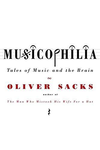 Oliver Sacks: Musicophilia: Tales of Music and the Brain (Paperback, 2008, Picador)