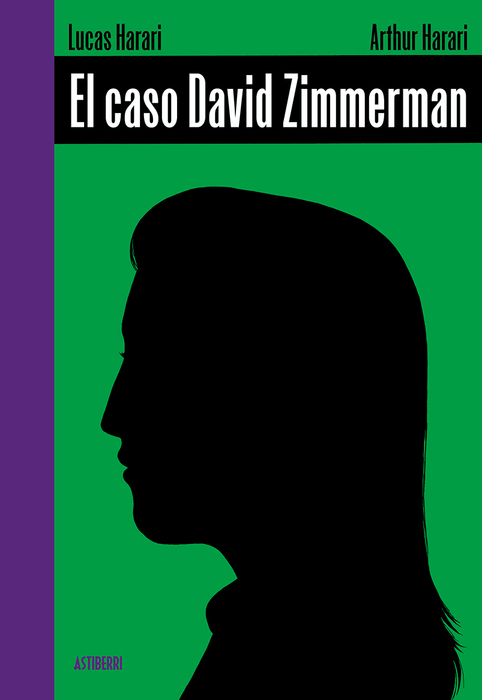 Arthur Harari, Lucas Harari: El caso David Zimmerman (Hardcover, 2025, Astiberri)