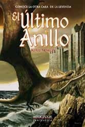 Kirill Yeskov: El último anillo (Paperback, Gaztelera language, 2019, Bibliopolis)