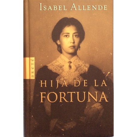 Isabel Allende: Hija de la fortuna (1999, Plaza y Janés)