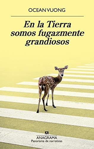 Ocean Vuong, Jesús Zulaika Goicoechea, Ocean Vuong: En la Tierra somos fugazmente grandiosos (Paperback, 2020, Editorial Anagrama)
