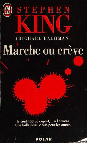King, Stephen(duplicate): Marche ou crève (Paperback, French language, 1998, Éditions J'ai Lu)