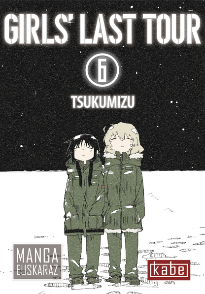Tsukumizu: Girls' Last Tour 6 (Paperback, Euskara language, Kabe - Harriet Ediciones)