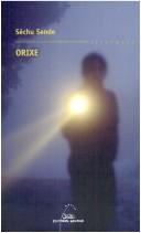Sechu Sende: Orixe (Galician language, 2004, Editorial Galaxia)