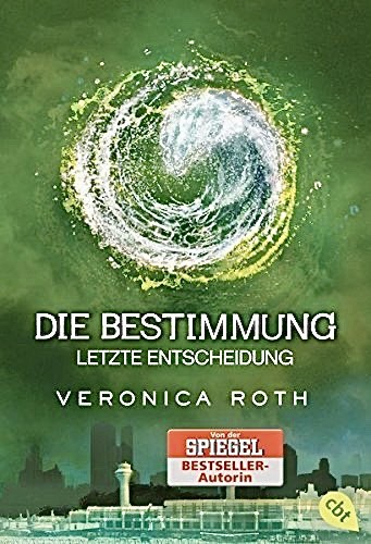 Veronica Roth: Die Bestimmung (Paperback, German language, 2016, cbt)