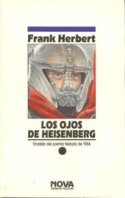 Frank Herbert: Los ojos de Heisenberg (Paperback, 1989, Ediciones B)
