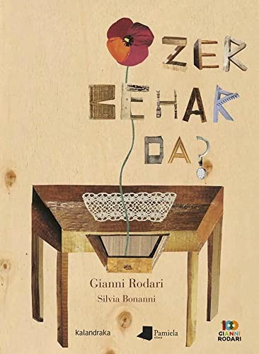Gianni Rodari, Silvia Bonanni, Fernando Rey Escalera: Zer behar da? (Hardcover, Euskara language, 2019, Pamiela argitaletxea)