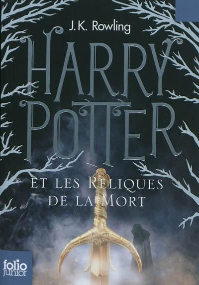 J.K. Rowling: Harry Potter et les Reliques de la Mort (French language, 2015)