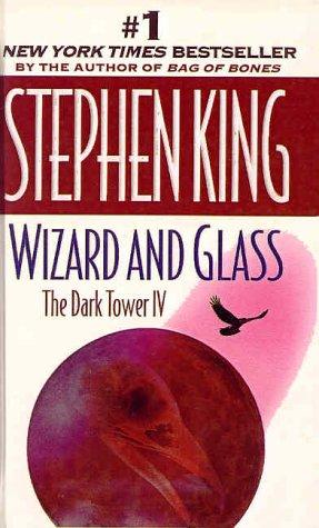 King, Stephen(duplicate): Wizard and Glass (The Dark Tower, Book 4) (Hardcover, 1999, Rebound by Sagebrush)