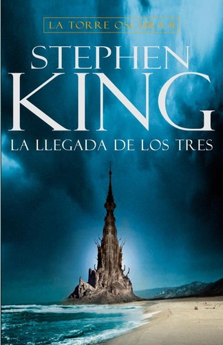 King, Stephen(duplicate): La torre oscura II : la llegada de los tres. - 2. ed. (2011, Random House Mondadori)