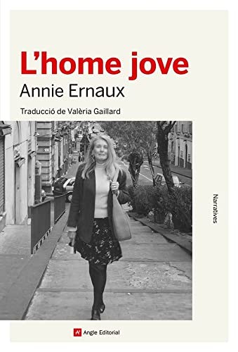 Valèria Gaillard Francesch, Annie Ernaux: L'home jove (Paperback, Catalan language, Angle Editorial)