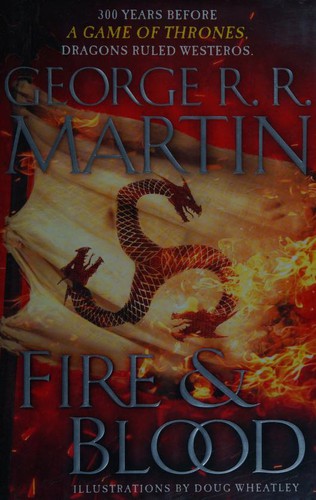George R. R. Martin (duplicate), George R. R. Martin: Fire & Blood (Hardcover, 2018, Bantam Books)