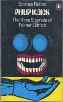 Philip K. Dick: The three stigmata of Palmer Eldritch (1973, Penguin)