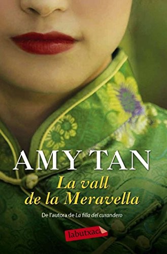 Esther Roig Giménez, Amy Tan: La vall de la Meravella (Paperback, labutxaca)
