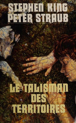 Peter Straub, King, Stephen(duplicate): Le Talisman des Territoires (Hardcover, French language, 1998, France Loisirs)