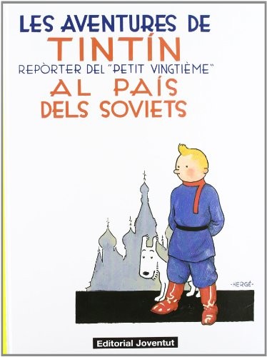 Hergé: Tintín al país dels soviets (Hardcover, Català language, 2020, Editorial Juventud, S.A.)
