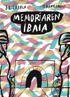 Juan Luis Zabala Artetxe, Iñaki Martiarena Mattin: Memoriaren ibaia (Euskara language, Denonartean)