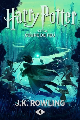 J.K. Rowling: Harry Potter et la Coupe de feu (EBook, French language, Pottermore Publishing)