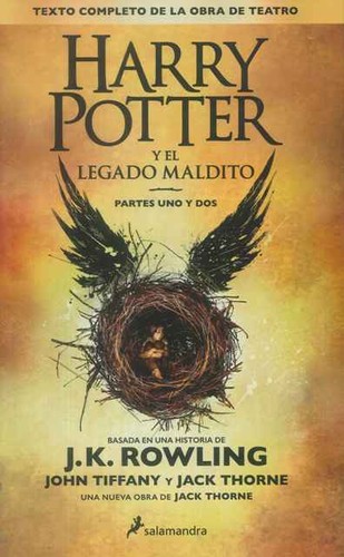 Jack Thorne, John Tiffany, Jack Thorne, J.K. Rowling, Jean-François Ménard: Harry Potter y el Legado Maldito (2016, Salamandra)