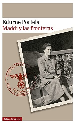 Edurne Portela: Maddi y las fronteras (Paperback, 2023, Galaxia Gutenberg, S.L.)
