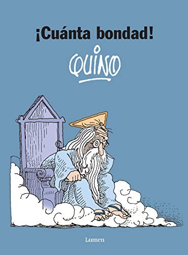 Quino: ¡Cuánta bondad! (Paperback, 2023, LUMEN)
