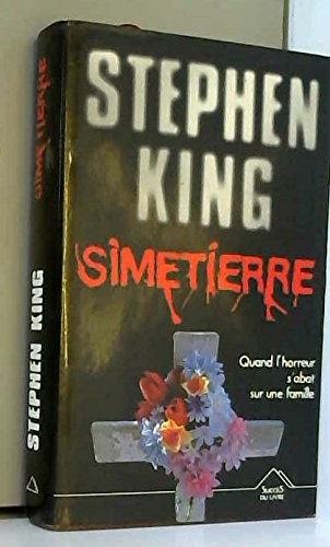 King, Stephen(duplicate), Stephen King: Simetierre (Hardcover, 1998, Hachette Littérature)