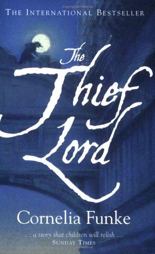 Cornelia Funke: The Thief Lord (Paperback, 2005, Chicken House)